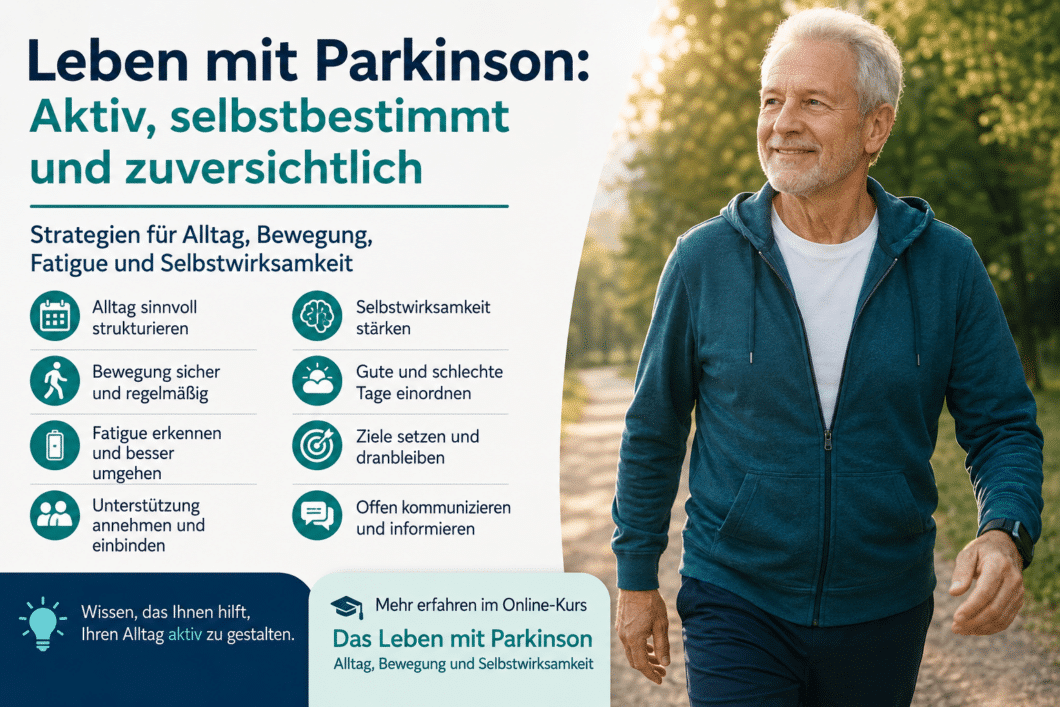Parkinson im Alltag: 9 Strategien, die Ihnen das Leben mit der Erkrankung erleichtern können